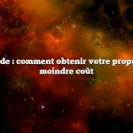 Réponse rapide : comment obtenir votre propre propriété à moindre coût